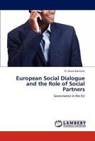 European Social Dialogue and the Role of Social Partners: Governance in the EU 3845401923 Book Cover