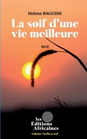 La Soif d'Une Vie Meilleure 9920322598 Book Cover