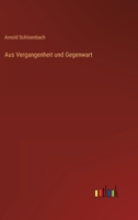 Aus Vergangenheit und Gegenwart 3368015257 Book Cover