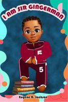 I Am Sir Gingerman B0DLMWWCLY Book Cover