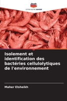 Isolement et identification des bactéries cellulolytiques de l'environnement (French Edition) 6208544416 Book Cover