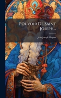 Pouvoir De Saint Joseph... (French Edition) 1024724069 Book Cover