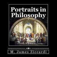 Portraits in Philosophy 1481015281 Book Cover