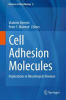 Cell Adhesion Molecules: Implications in Neurological Diseases 1461480892 Book Cover