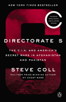 Directorate S: The C.I.A. and America's Secret Wars in Afghanistan and Pakistan, 2001–2016 1594204586 Book Cover