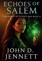 Echoes of Salem: Covenant of Silence Book II 1971438049 Book Cover