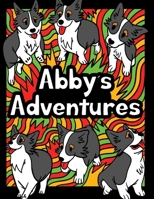 ABBY'S ADVENTURES: BEING BRAVE B0CSZ1KJJK Book Cover
