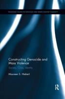 Constructing Genocide and Mass Violence: Society, Crisis, Identity 0367195011 Book Cover