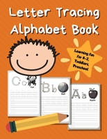 Letter Tracing Alphabet Book: ABC Learning Book for Kids | Toddlers, Preschool, K-2 | Orange 1670839532 Book Cover