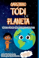 Garizinho Tódi E O Planeta (Portuguese Edition) 6583031248 Book Cover