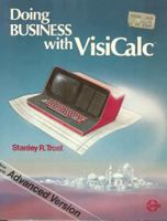 Doing Business with VisiCalc 0895880865 Book Cover