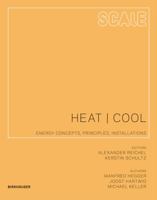 Scale: Heat Cool: Energy Concepts, Principles, Installations 3034605137 Book Cover