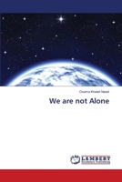 We are not Alone 3659366226 Book Cover