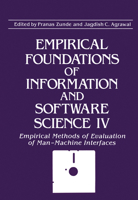 Empirical Foundations of Information and Software Science IV: Empirical Methods of Evaluation of Man-Machine Interfaces (Language of Science) (Language of Science) 0306428172 Book Cover