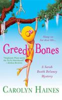Greedy Bones (A Sarah Booth Delaney Mystery) 031237710X Book Cover