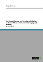 Zur Konsolidierung von Zweckgesellschaften nach dem Bilanzrechtsmodernisierungsgesetz (BilMoG) 3640711572 Book Cover