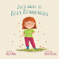 Ivy's Guide To Body Boundaries B0GJ187YP1 Book Cover