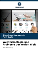 Webtechnologie und Probleme der realen Welt: Web-Anwendung 6204079174 Book Cover