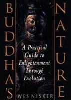 Buddha's Nature: A Practical Guide to Enlightenment Through Evolution 0712670661 Book Cover