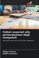 Fattori associati alla partecipazione degli insegnanti (Italian Edition) 6207137930 Book Cover
