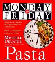 Monday-to-Friday Pasta (Monday-to-Friday Series) 1563053470 Book Cover