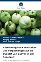 Auswirkung von Chemikalien und Verpackungen auf die Qualität von Guaven in der Regenzeit 6204156039 Book Cover