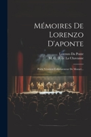Mémoires De Lorenzo D'aponte: Poëte Vénitien Collaborateur De Mozart... 1021825263 Book Cover