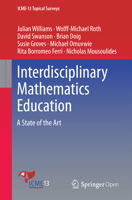 Interdisciplinary Mathematics Education: A State of the Art (ICME-13 Topical Surveys) 3319422669 Book Cover