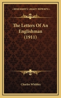 The Letters Of An Englishman 0548735859 Book Cover