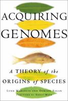 Acquiring Genomes: The Theory of the Origins of the Species 0465043917 Book Cover