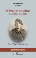 Mémoires de soldat: 8 juin 1940-6 février 1941 (Graveurs de Mémoire) (French Edition) 2343189137 Book Cover