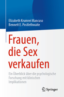 Frauen, die Sex verkaufen: Ein Überblick über die psychologische Forschung mit klinischen Implikationen 3031461185 Book Cover