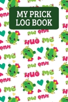 My Prick Log Book: Blood Sugar Tracker For 2 Years Of Readings 1692969250 Book Cover