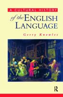 A Cultural History of the English Language 0340676809 Book Cover