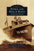 Patrol and Rescue Boats on Puget Sound 073857581X Book Cover
