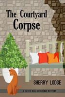 Courtyard Corpse: A Cassie Hall Mystery 1946063134 Book Cover