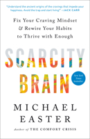 Scarcity Brain: Fix Your Craving Mindset and Rewire Your Habits to Thrive with Enough 0593236645 Book Cover