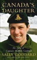 Canada's Daughter: The Story of Captain Nichola Goddard 1988908035 Book Cover