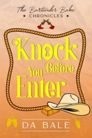 Knock Before You Enter 1540873897 Book Cover