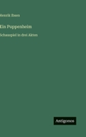 Ein Puppenheim: Schauspiel in drei Akten (German Edition) 3368388924 Book Cover