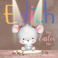 Edith: The Easter Play B0BTRQSSHB Book Cover