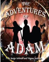 The Adventures of Adam 1494793393 Book Cover