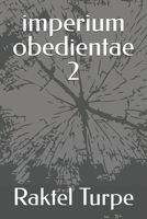 imperium obedientae 2 (Spanish Edition) B0F93FM7DC Book Cover