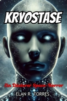 Kryostase: Ein Düsterer Space-Horror (German Edition) B0F1DLB1LD Book Cover
