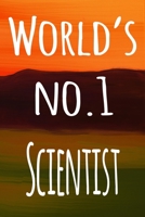 World's No.1 Scientist: The perfect gift for the professional in your life - 119 page lined journal 1694726428 Book Cover