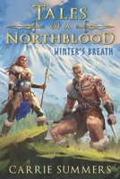 Tales of a Northblood: Winter's Breath: A LitRPG Saga B086FZWKJL Book Cover