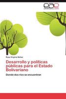 Desarrollo y Politicas Publicas Para El Estado Bolivariano 3848469812 Book Cover