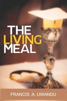 The Living Meal B08F6RYJNQ Book Cover