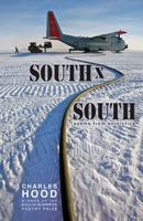 South X South: Poems from Antarctica 0821420380 Book Cover