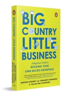 Big Country, Little Business: A beginner’s guide to building your own micro-enterprise 0143459775 Book Cover
